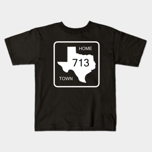 Texas Home Town Area Code 713 Kids T-Shirt